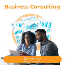 Load image into Gallery viewer, Business Consulting Better